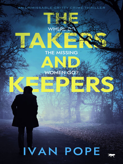 Title details for The Takers and Keepers by Ivan Pope - Available